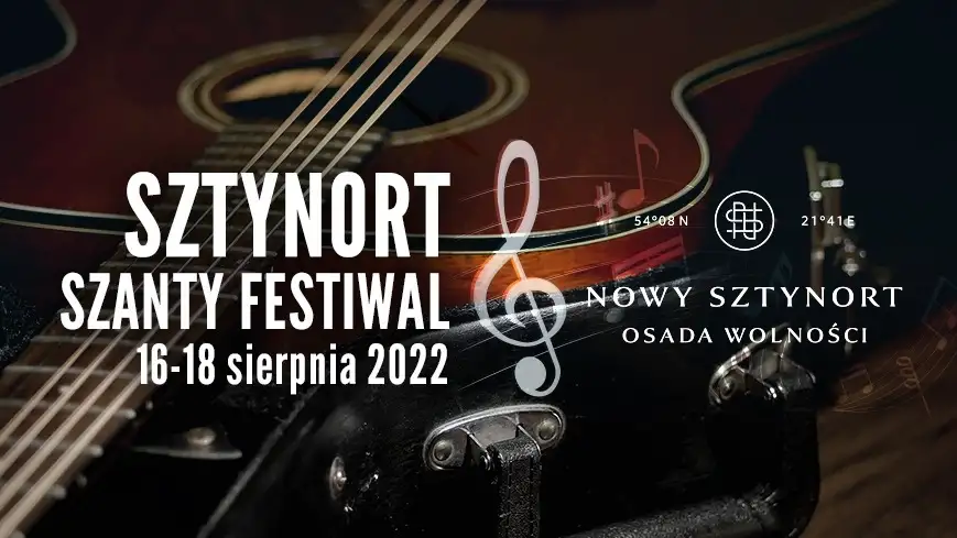 Sztynort Szanty Festiwal, 16-18 sierpnia 2022